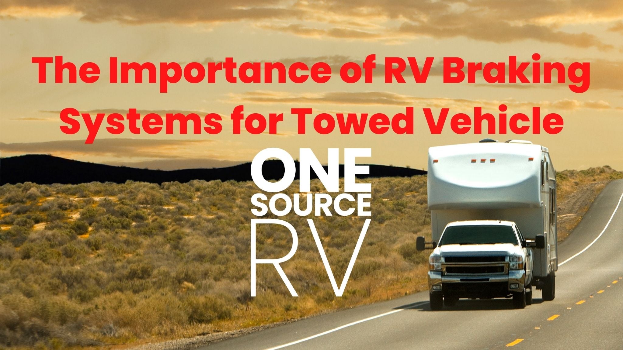 The importance of RV Braking Systems for Towed Vehicles