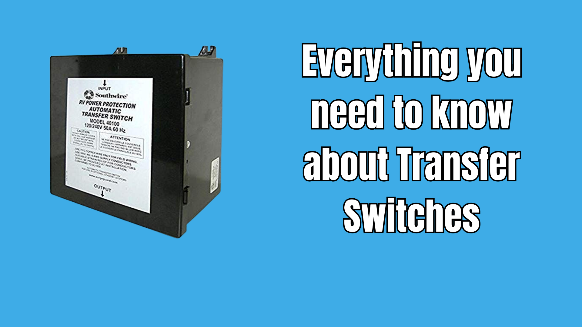Everything you need to know about Transfer Switches