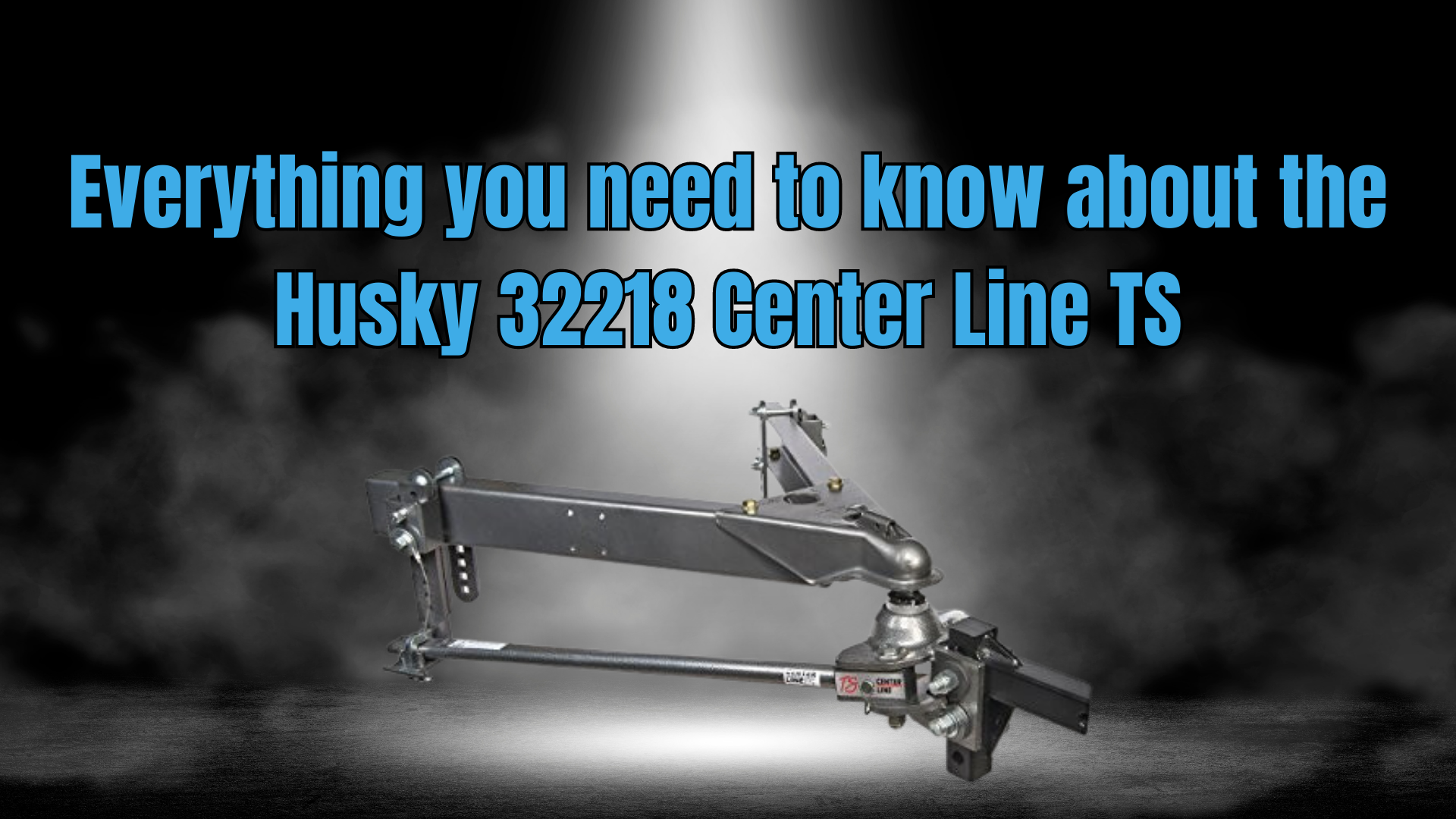 Everything you need to know about the Husky 32218 Center Line TS with Spring Bars