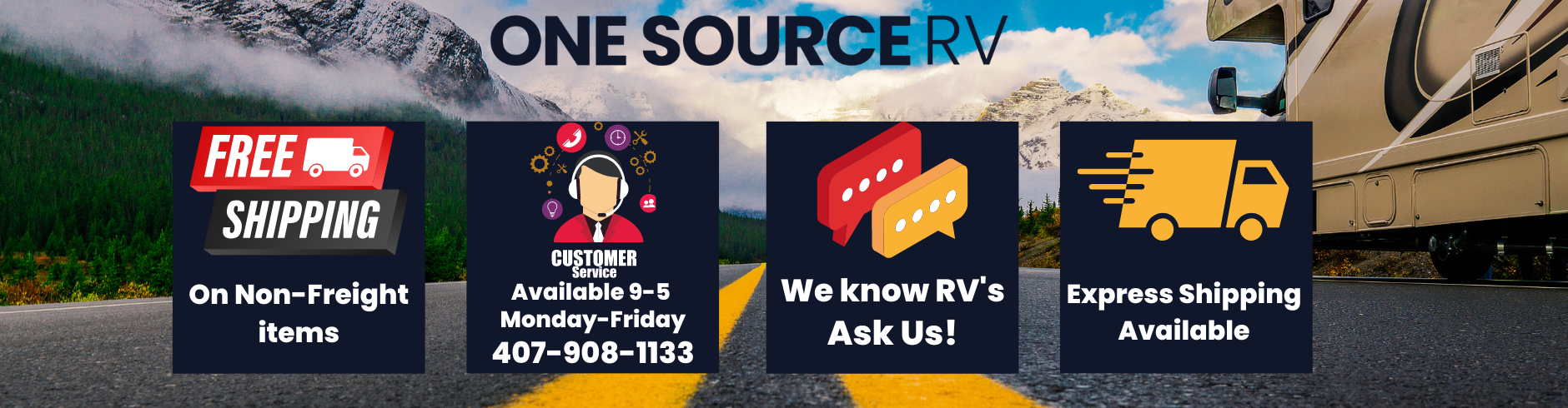 One Source RV | Free Shipping on Non-Freight Items | Express Shipping Available | Customer Service 9-5 Monday-Friday | Ask Us Your RV Questions
