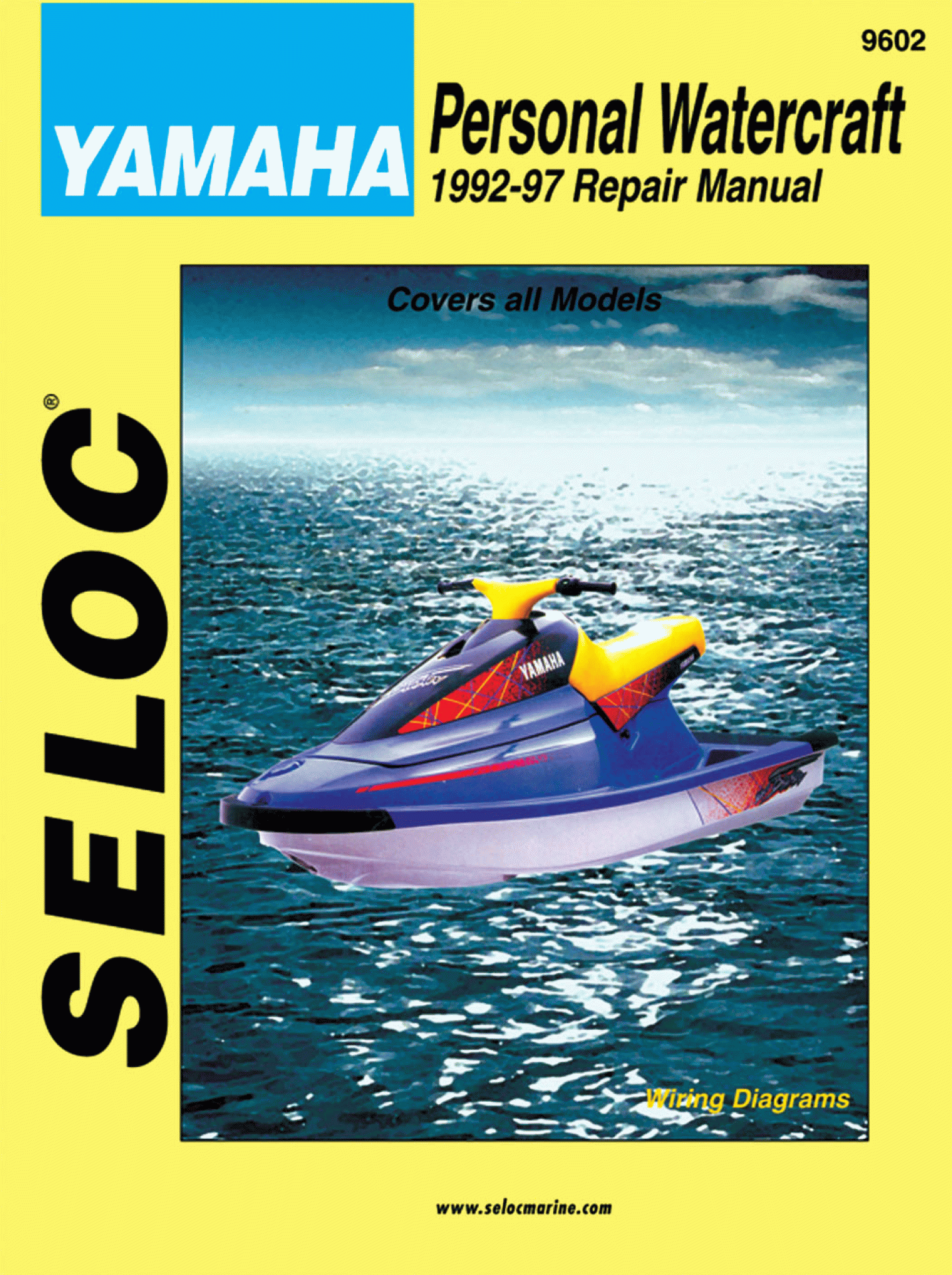SELOC PUBLISHING | 18-09602 | REPAIR MANUAL Yamaha Personal Watercraft 1992-97
